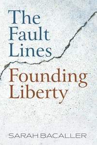 Cover of The Fault Lines Founding Liberty
