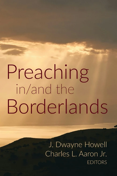 Cover of Preaching in/and the Borderlands