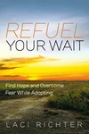 Cover of Refuel Your Wait