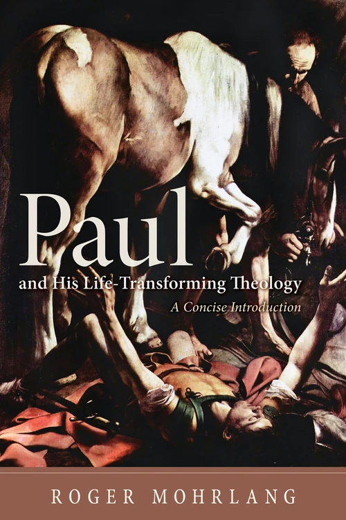 Cover of Paul and His Life-Transforming Theology