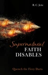 Cover of Supernatural Faith Disables