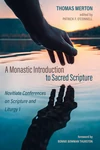 Cover of A Monastic Introduction to Sacred Scripture