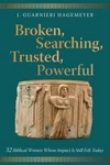 Cover of Broken, Searching, Trusted, Powerful
