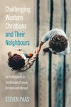 Cover of Challenging Western Christians and Their Neighbours
