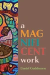 Cover of A Magnificent Work