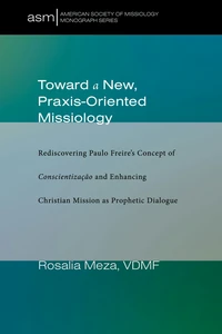 Cover of Toward a New, Praxis-Oriented Missiology