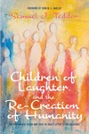 Cover of Children of Laughter and the Re-Creation of Humanity