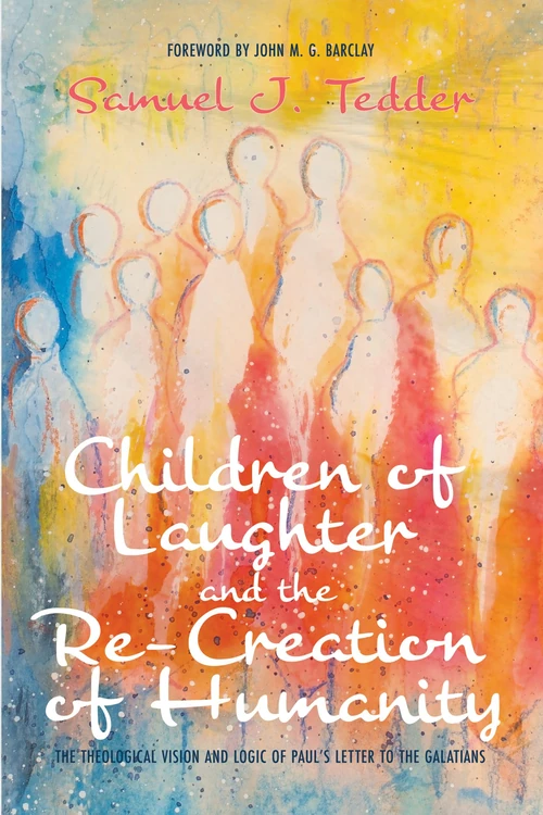 Cover of Children of Laughter and the Re-Creation of Humanity