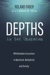 Cover of Depths As Yet Unspoken