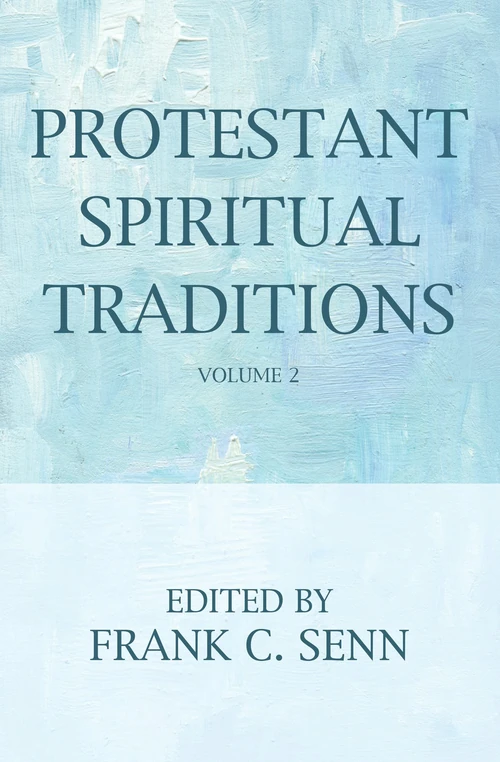 Cover of Protestant Spiritual Traditions, Volume Two