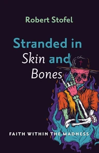 Cover of Stranded in Skin and Bones