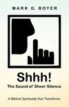 Cover of Shhh! The Sound of Sheer Silence