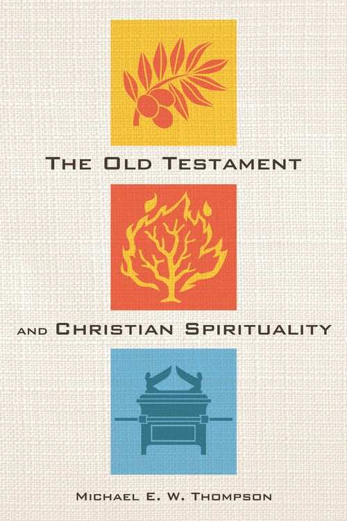 Cover of The Old Testament and Christian Spirituality
