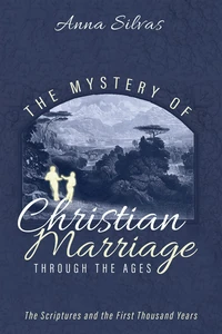 Cover of The Mystery of Christian Marriage through the Ages
