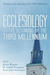 Cover of Ecclesiology at the Beginning of the Third Millennium