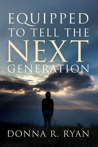 Cover of Equipped to Tell the Next Generation