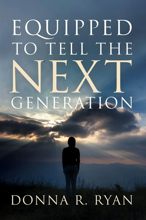 Cover of Equipped to Tell the Next Generation