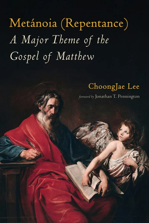 Cover of Metánoia (Repentance): A Major Theme of the Gospel of Matthew