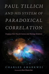 Cover of Paul Tillich and His System of Paradoxical Correlation