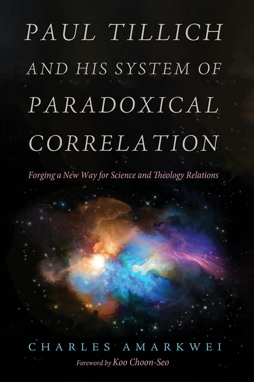 Cover of Paul Tillich and His System of Paradoxical Correlation