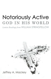 Cover of Notoriously Active—God in His World