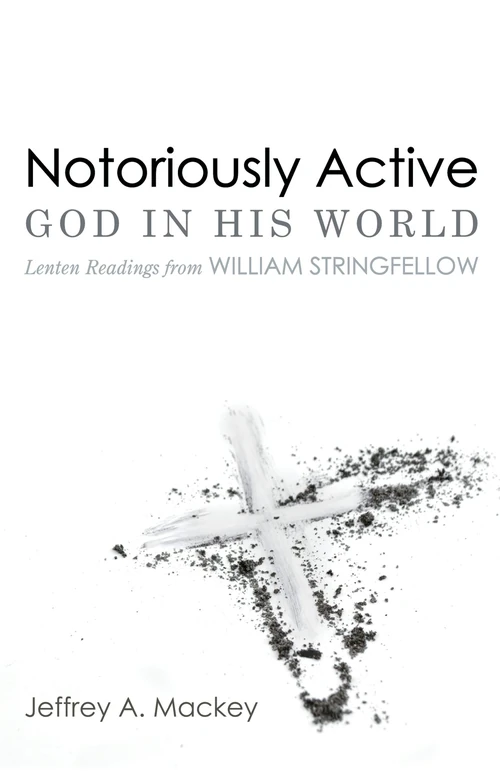 Cover of Notoriously Active—God in His World