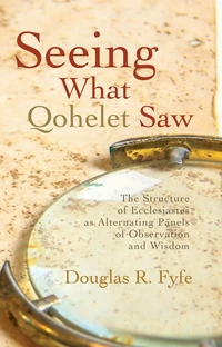 Cover of Seeing What Qohelet Saw