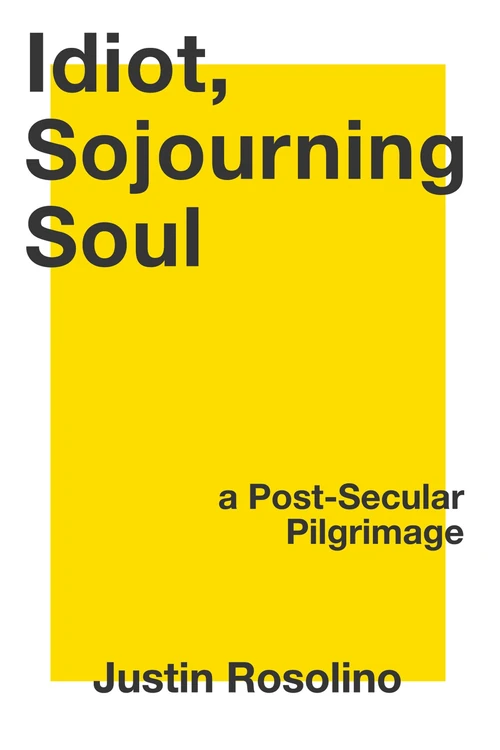 Cover of Idiot, Sojourning Soul
