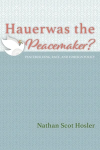 Cover of Hauerwas the Peacemaker?