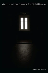 Cover of Guilt and the Search for Fulfillment
