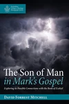 Cover of The Son of Man in Mark’s Gospel