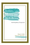 Cover of Justice, Mercy, and Well-Being