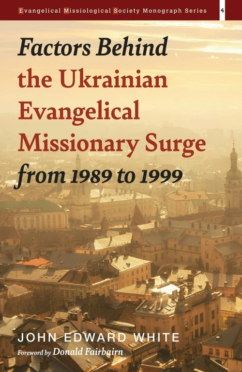 Cover of Factors Behind the Ukrainian Evangelical Missionary Surge from 1989 to 1999