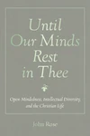 Cover of Until Our Minds Rest in Thee