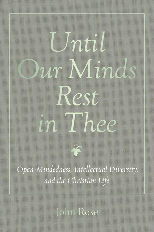 Cover of Until Our Minds Rest in Thee