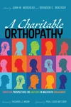 Cover of A Charitable Orthopathy