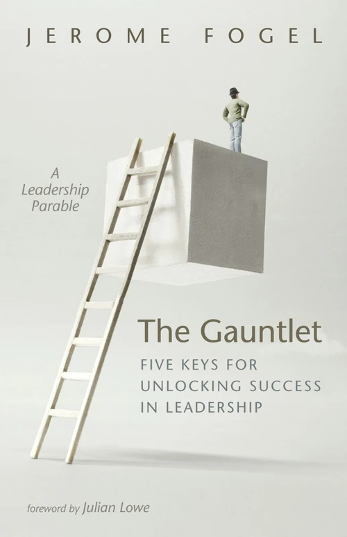 Cover of The Gauntlet: Five Keys for Unlocking Success in Leadership