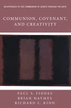 Cover of Communion, Covenant, and Creativity