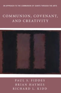 Cover of Communion, Covenant, and Creativity