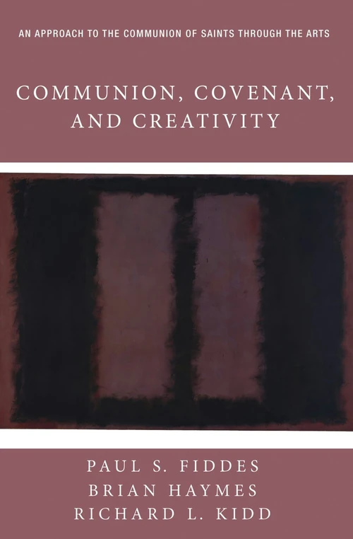Cover of Communion, Covenant, and Creativity