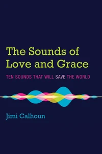 Cover of The Sounds of Love and Grace