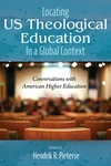 Cover of Locating US Theological Education In a Global Context