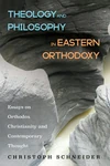 Cover of Theology and Philosophy in Eastern Orthodoxy