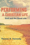 Cover of Performing a Christian Life