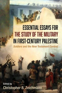 Cover of Essential Essays for the Study of the Military in First-Century Palestine