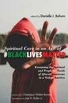 Cover of Spiritual Care in an Age of #BlackLivesMatter