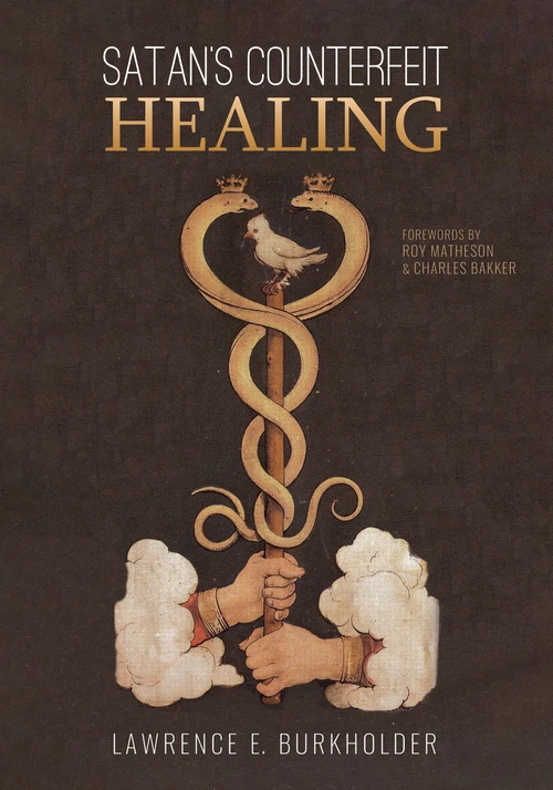 Cover of Satan’s Counterfeit Healing