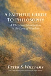 Cover of A Faithful Guide to Philosophy