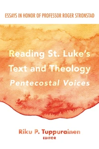 Cover of Reading St. Luke’s Text and Theology: Pentecostal Voices