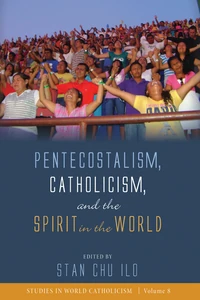 Cover of Pentecostalism, Catholicism, and the Spirit in the World